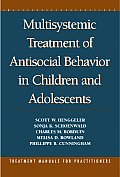 Multisystemic Treatment of Antisocial Behavior in Children & Adolescents