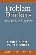 Problem Drinkers Guided Self Change Treatment