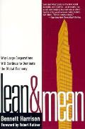 Lean & Mean Why Large Corporations Will Continue to Dominate the Global Economy