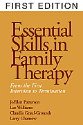Essential Skills in Family Therapy From the First Interview to Termination
