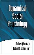 Dynamical Social Psychology