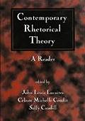Contemporary Rhetorical Theory A Reader