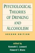 Psychological Theories of Drinking and Alcoholism, Second Edition