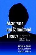 Acceptance & Commitment Therapy An Experiential Approach to Behavior Change