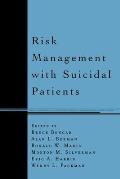 Risk Management with Suicidal Patients