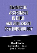 Diagnostic Assessment in Child & Adolescent Psychopathology