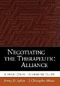 Negotiating the Therapeutic Alliance: A Relational Treatment Guide
