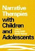 Narrative Therapies with Children and Adolescents