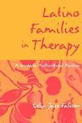 Latino Families in Therapy A Guide to Multicultural Practice