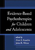 Evidence Based Psychotherapies for Children & Adolescents