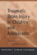 Traumatic Brain Injury in Children & Adolescents Assessment & Intervention