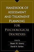 Handbook of Assessment & Treatment Planning for Psychological Disorders