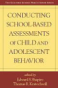 Conducting School-Based Assessments of Child and Adolescent Behavior
