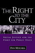 Right to the City Social Justice & the Fight for Public Space