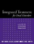 Integrated Treatment for Dual Disorders A Guide to Effective Practice