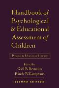 Handbook of Psychological and Educational Assessment of Children: Personality, Behavior, and Context