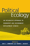 Political Ecology An Integrative Approach to Geography & Environment Development Studies