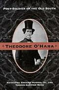 Theodore O'Hara: Poet Soldier of Old South