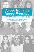 Voices from the Nueva Frontera: Latino Immigration in Dalton, Georgia