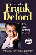Best of Frank Deford Im Just Getting Started