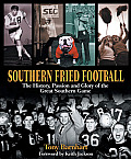 Southern Fried Football The History Pass