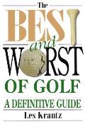 Best & Worst Of Golf A Definitive Guide