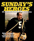 Sundays Heroes NFL Legends Talk about the Times of Their Lives