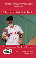 Little Red Sox Book A Revisionist Red Sox History