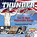 Thunder and Glory: The 25 Most Memorable Races in NASCAR Winston Cup History [With DVD]
