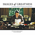 Images Of Greatness An Intimate Reagan