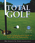 Total Golf The Most Comprehensive Guide to Golf Instruction