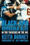 Black & Honolulu Blue In the Trenches of the NFL