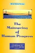 Mainspring Of Human Progress