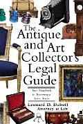Antique & Art Collectors Legal Guide Your Handbook to Becoming a Savvy Buyer