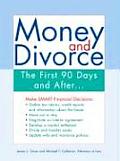 Money & Divorce The First 90 Days & After