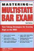 Mastering the Multistate Bar Exam Test Taking Strategies for Scoring High on the Multistate Bar Exam