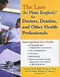 Law in Plain English for Doctors Dentists & Other Health Professionals