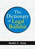 Dictionary Of Legal Bullshit