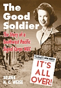 Good Soldier The Story Of A Southwest Pa