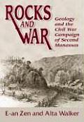 Rocks & War Geology & the Civil War Campaign of Second Manassas