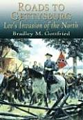 Roads to Gettysburg: Lee's Invasion of the North, 1863