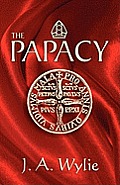 The Papacy: A Demonstration