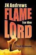 JN Andrews: Flame for the Lord