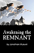 Awakening the Remnant