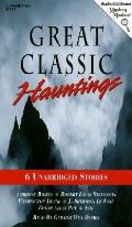 Great Classic Hauntings Six Unabridged Stories