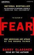 Culture Of Fear Why Americans Are Afraid