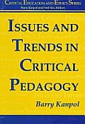 Issues & Trends In Critical Pedagogy