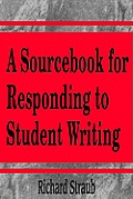 Sourcebook For Responding To Student Writing