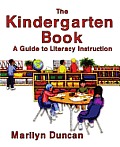 Kindergarten Book A Guide To Literacy Instruct