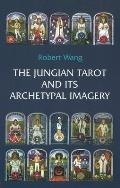The Jungian Tarot & Its Archetypal Imagery